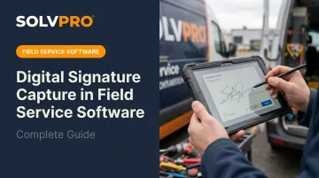 Digital Signature Capture in Field Service Software: Complete Guide