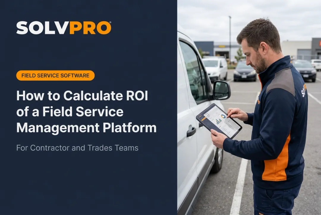 How to Calculate ROI of a Field Service Management Platform