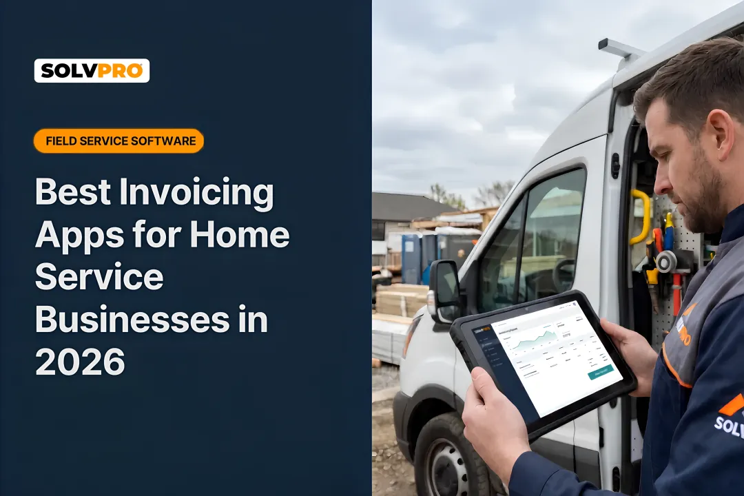 Best Invoicing Apps for Home Service Businesses in 2026