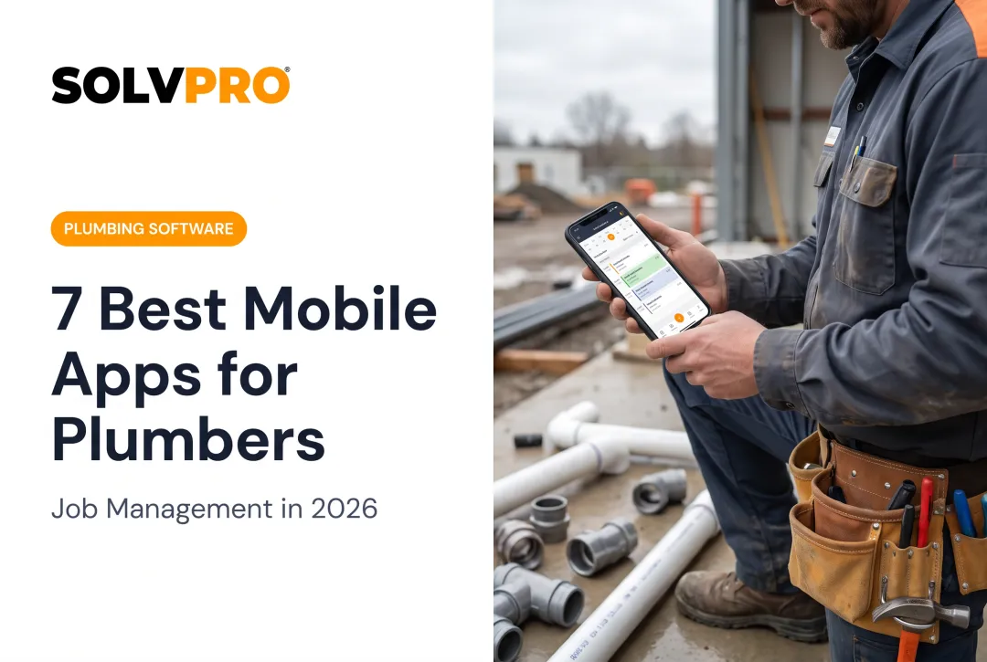 7 Best Mobile Apps for Plumbers: Job Management in 2026