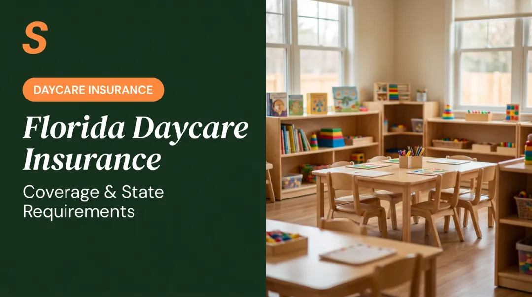 Florida Daycare Insurance: Coverage & State Requirements