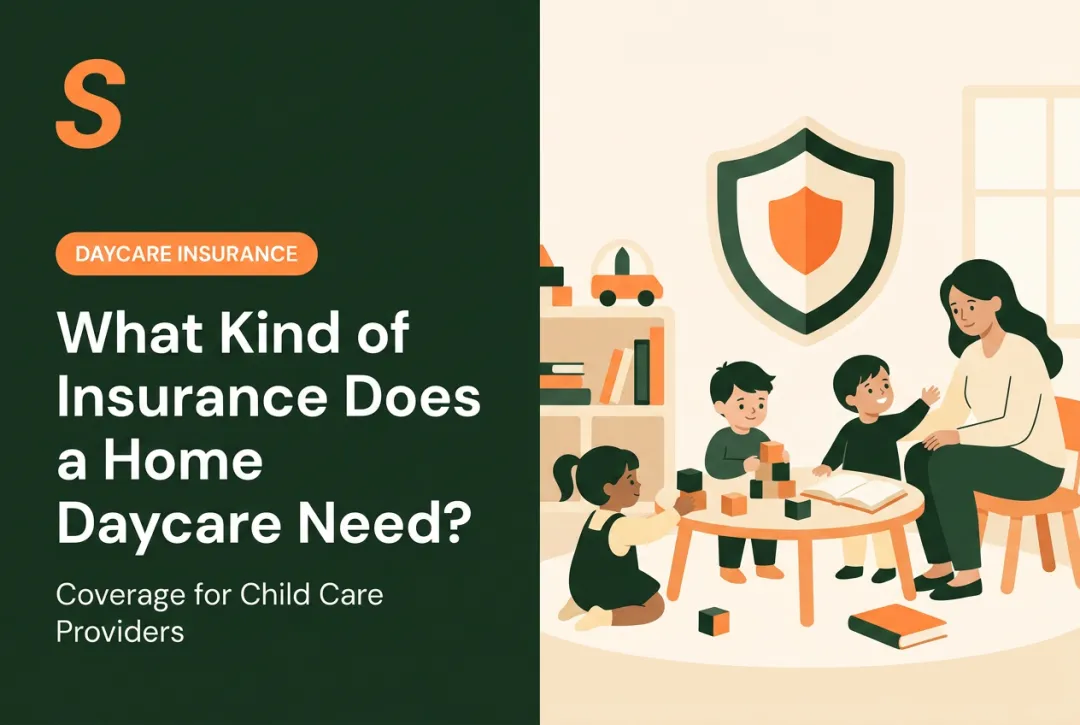 What Kind of Insurance Does a Home Daycare Need?
