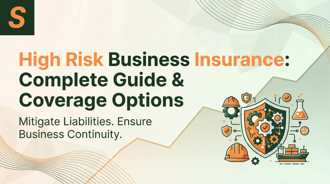High Risk Business Insurance: Complete Guide & Coverage Options