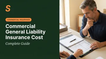 Commercial General Liability Insurance Cost: Complete Guide