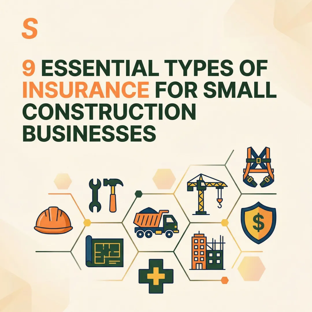 9 Essential Types of Insurance for Small Construction Businesses