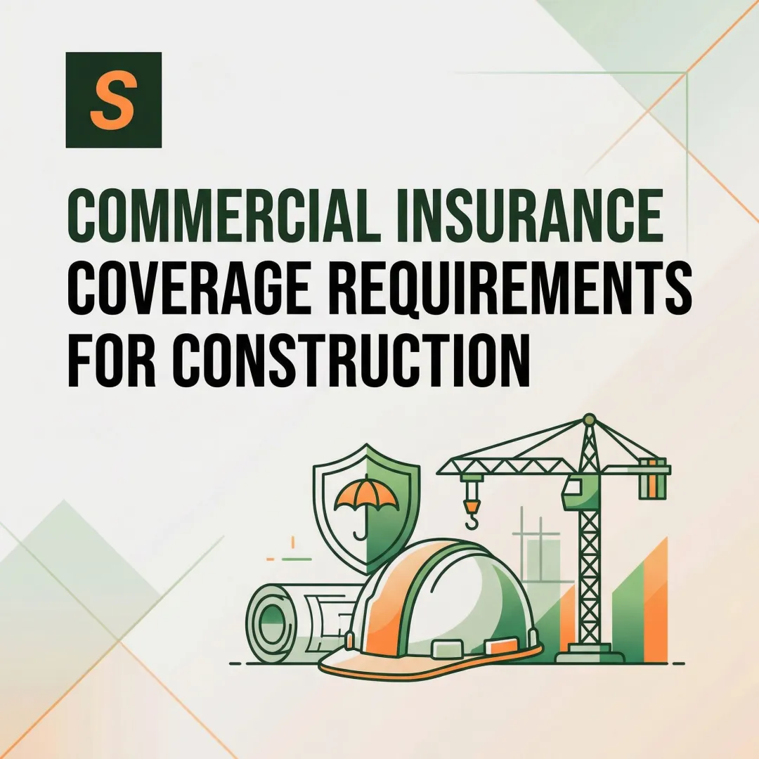Commercial Insurance Coverage Requirements for Construction