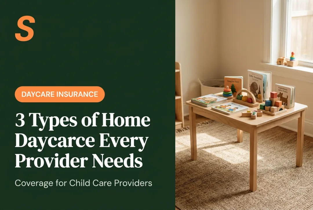 3 Types of Home Daycare Insurance Every Provider Needs