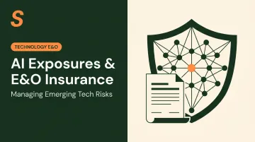 AI Exposures & E&O Insurance: Managing Emerging Tech Risks