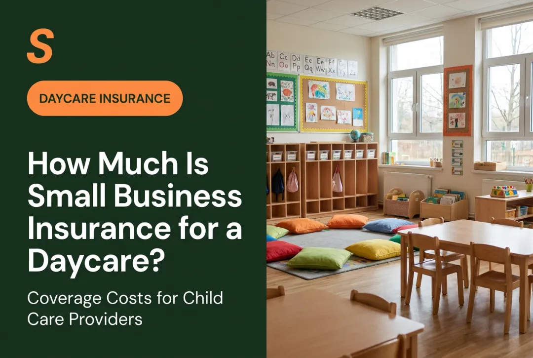 How Much Is Small Business Insurance for a Daycare?