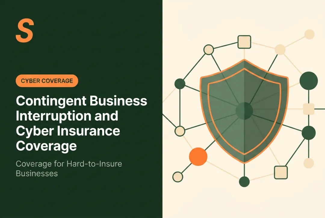 Contingent Business Interruption and Cyber Insurance Coverage
