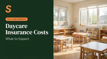 Daycare Insurance Costs: What to Expect