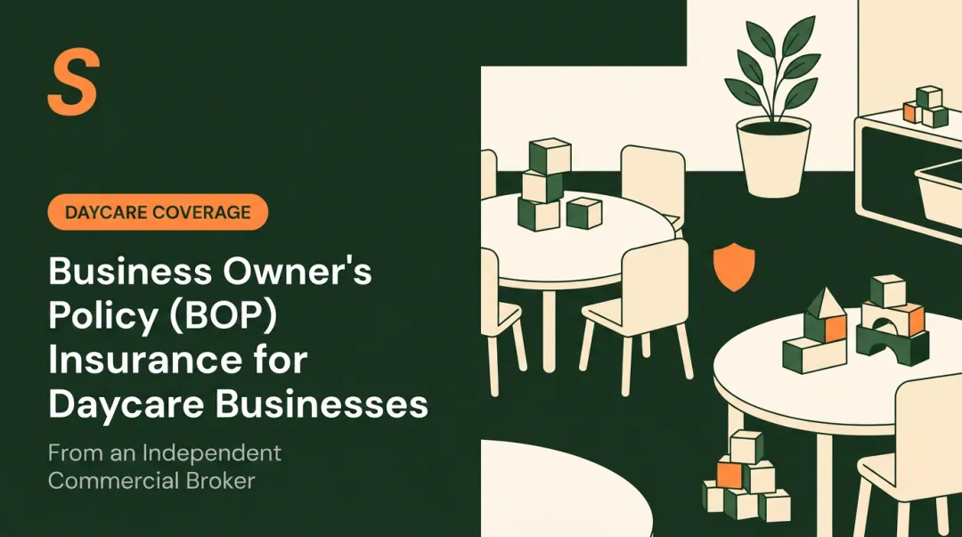 Business Owner's Policy (BOP) Insurance for Daycare Businesses