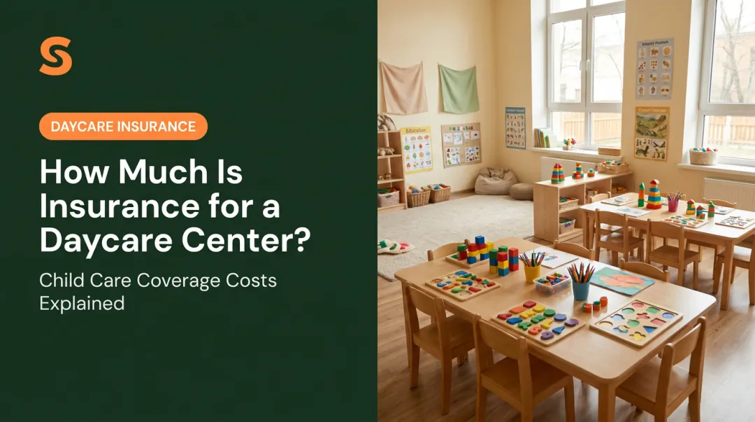 How Much Is Insurance for a Daycare Center?