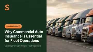 Why Commercial Auto Insurance Is Essential for Fleet Operations