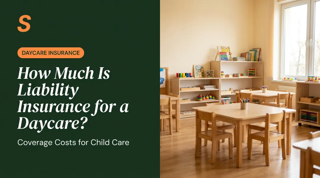 How Much Is Liability Insurance for a Daycare?