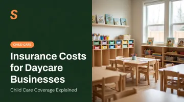 Insurance Costs for Daycare Businesses