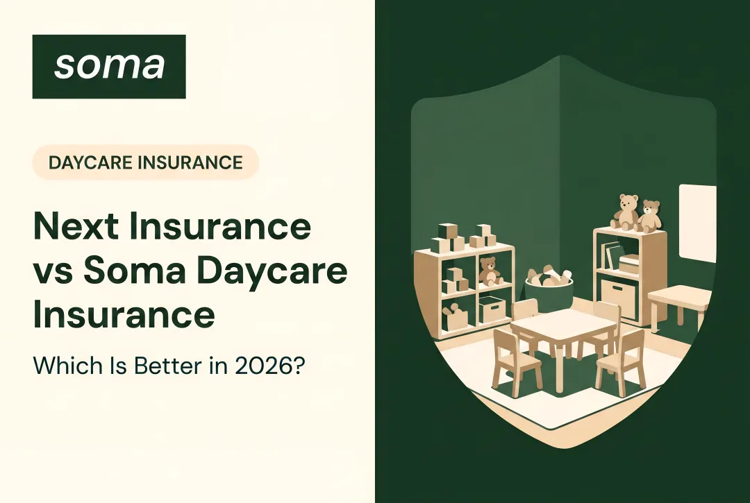 Next Insurance vs Soma Daycare Insurance: Which Is Better in 2026?