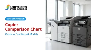 Copier Comparison Chart: Guide to Functions & Models