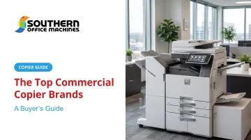 The Top Commercial Copier Brands: A Buyer's Guide
