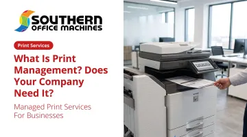 What Is Print Management? Does Your Company Need It?