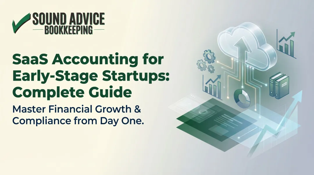 SaaS Accounting for Early-Stage Startups: Complete Guide