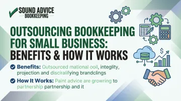 Outsourcing Bookkeeping for Small Business: Benefits &amp; How It Works