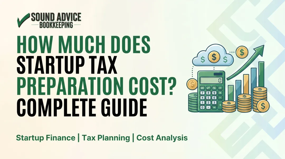 How Much Does Startup Tax Preparation Cost? Complete Guide