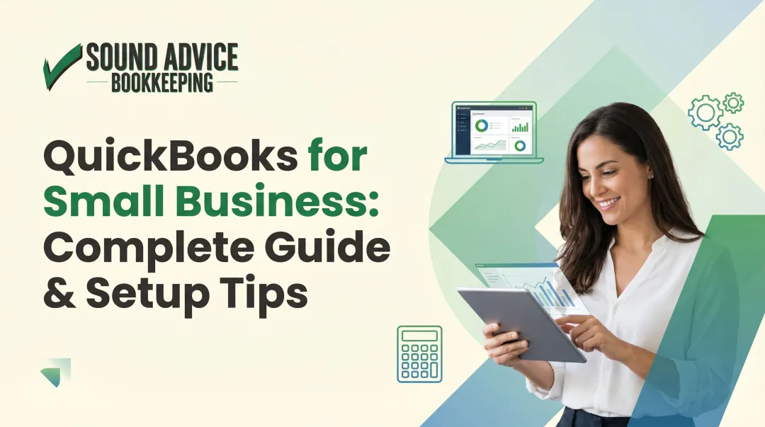 QuickBooks for Small Business: Complete Guide & Setup Tips