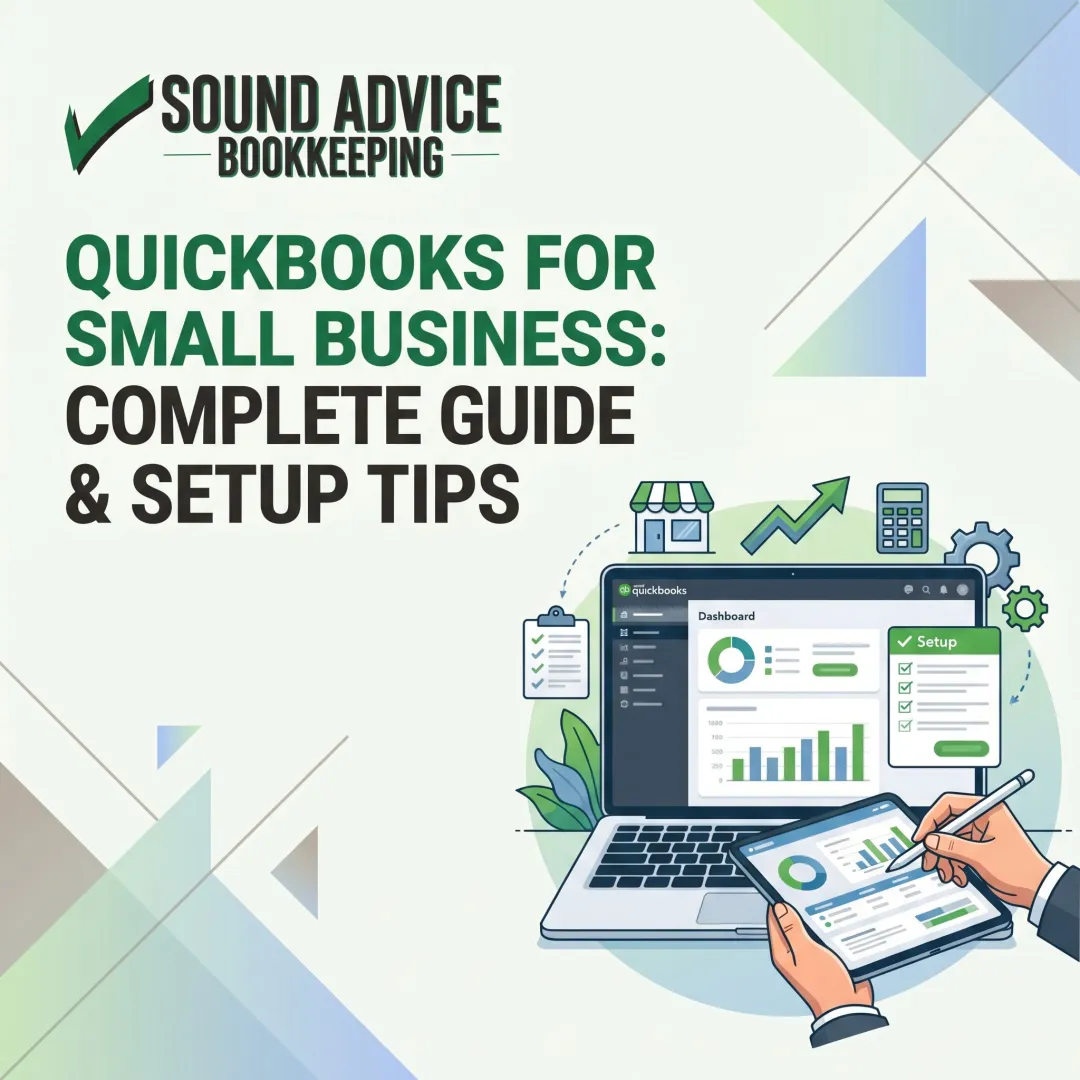 QuickBooks for Small Business: Complete Guide & Setup Tips
