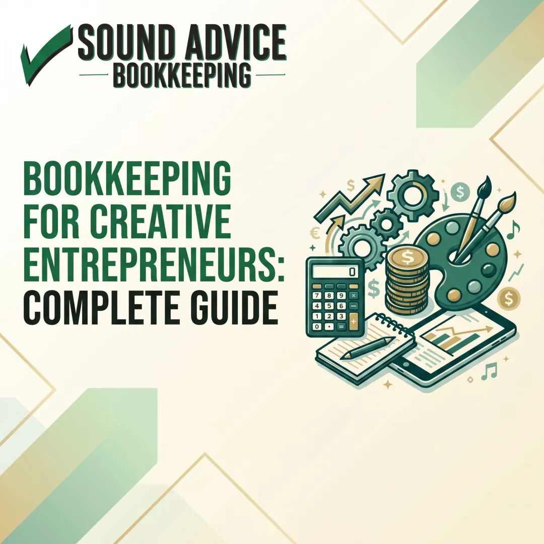 Bookkeeping for Creative Entrepreneurs: Complete Guide