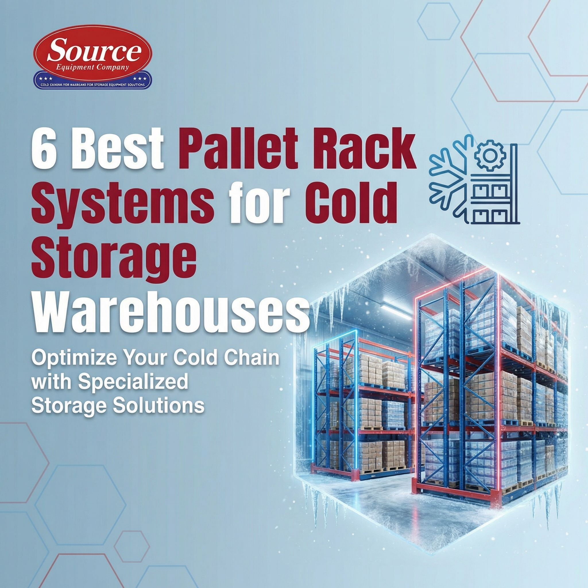 6 Best Pallet Rack Systems for Cold Storage Warehouses