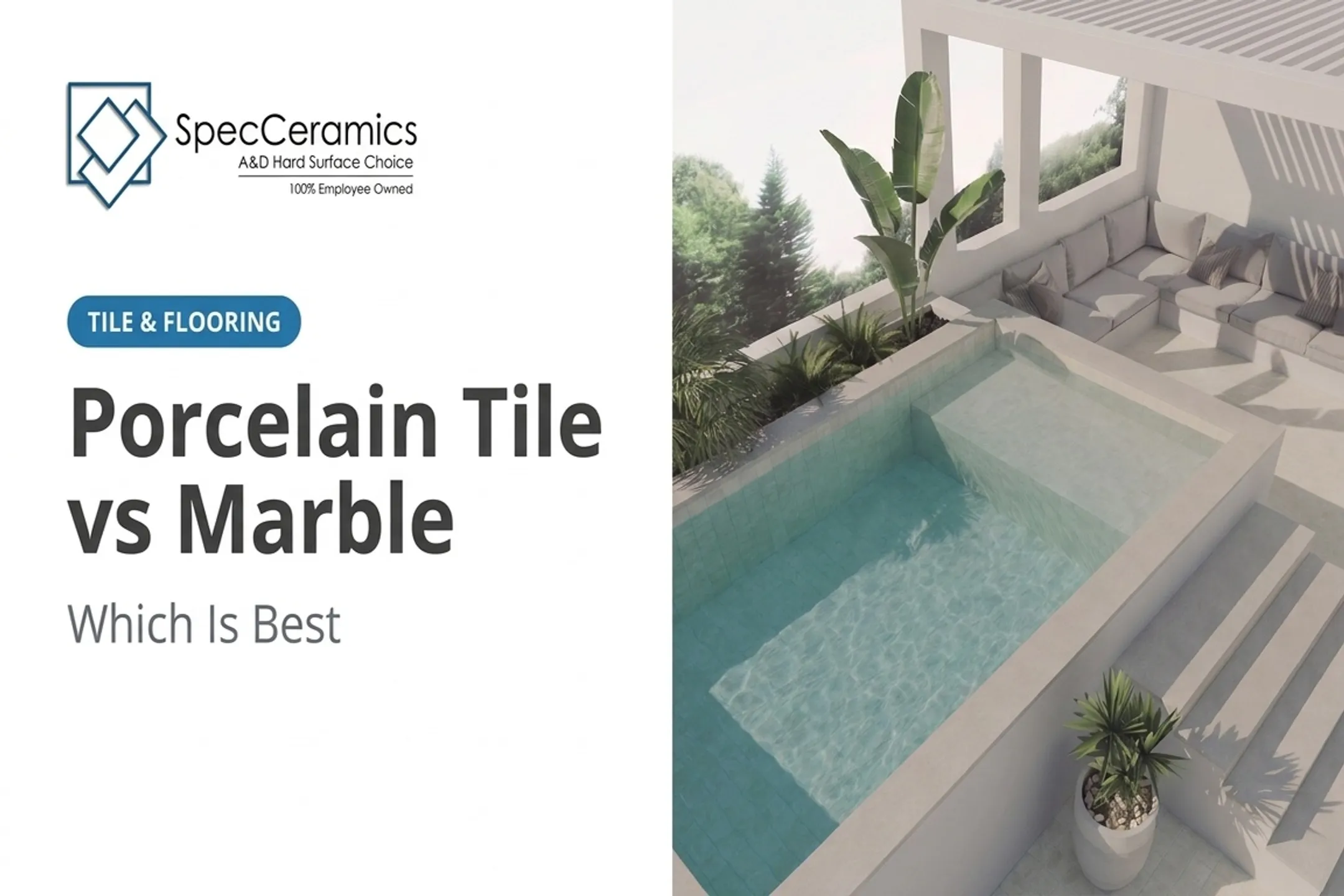 Porcelain Tile vs Marble: Which Is Best
