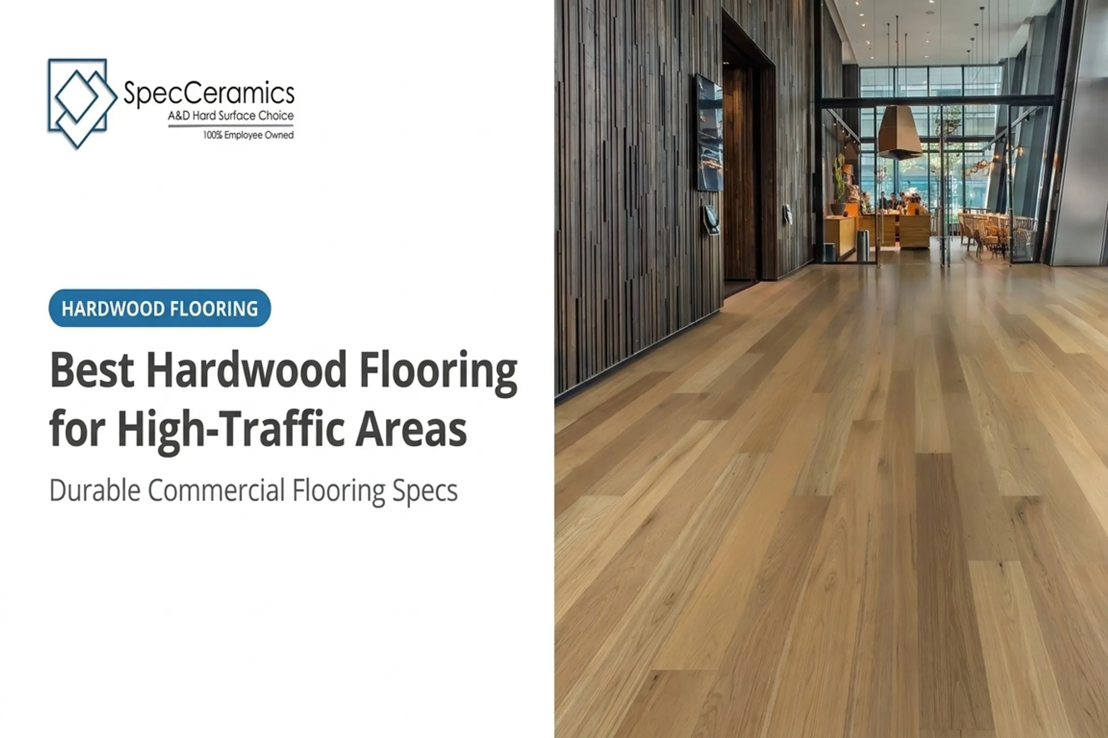 Best Hardwood Flooring for High-Traffic Areas