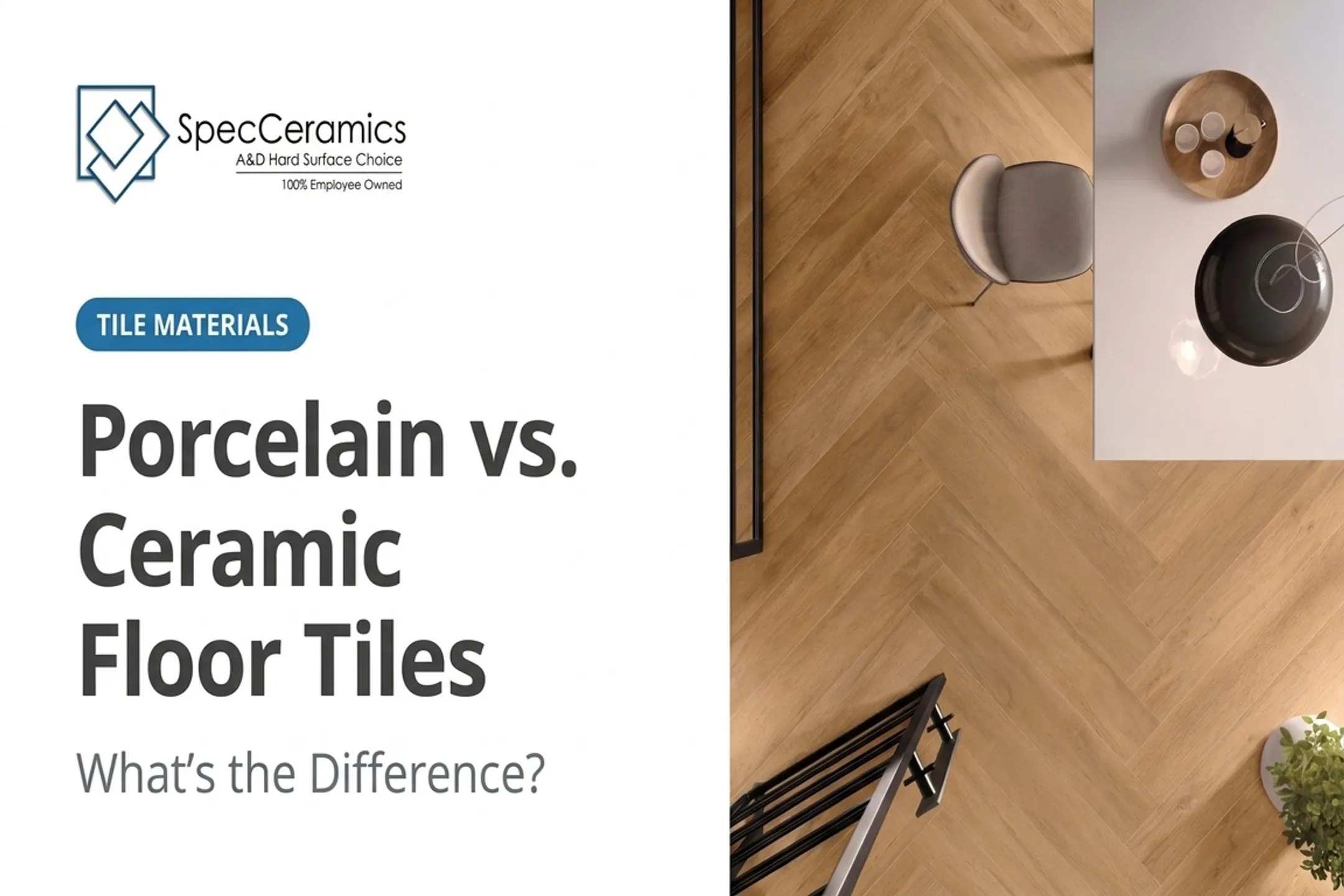 Porcelain vs. Ceramic Floor Tiles: What's the Difference?