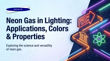 Neon Gas in Lighting: Applications, Colors &amp; Properties