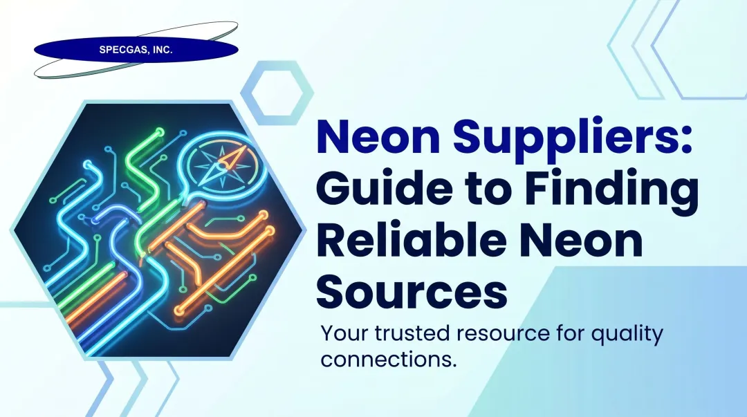 Neon Suppliers: Guide to Finding Reliable Neon Sources