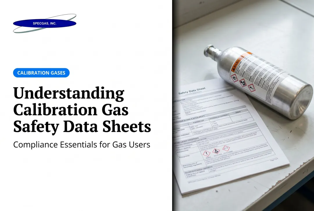 Understanding Calibration Gas Safety Data Sheets