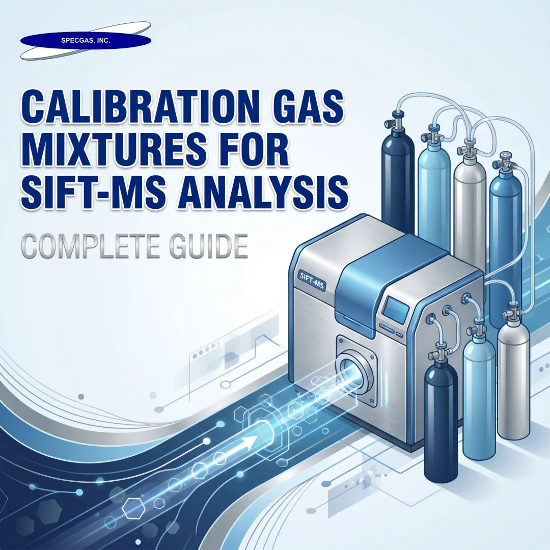 Calibration Gas Mixtures for SIFT-MS Analysis: Complete Guide