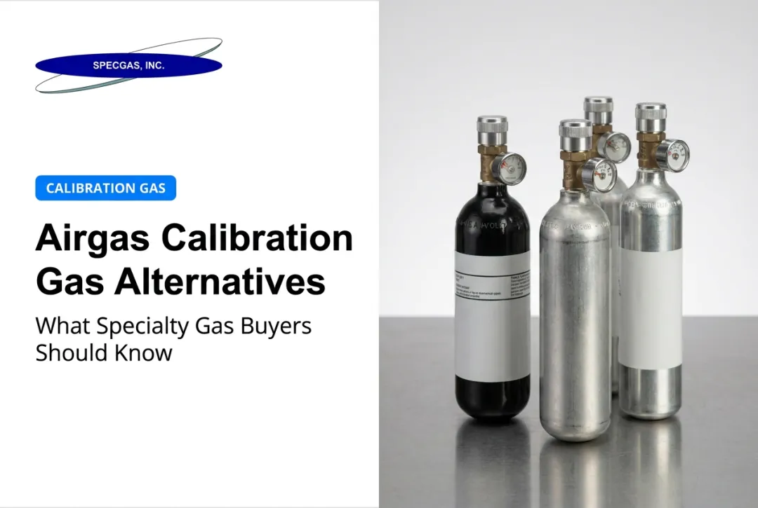Airgas Calibration Gas Alternatives: What Specialty Gas Buyers Should Know