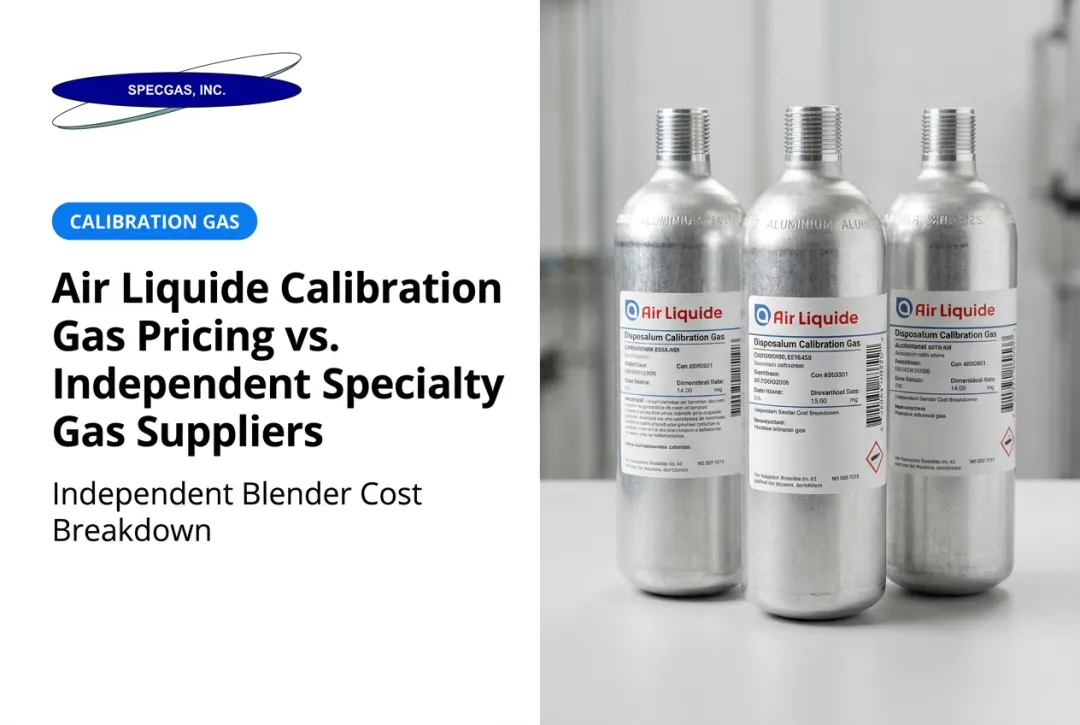 Air Liquide Calibration Gas Pricing vs. Independent Specialty Gas Suppliers