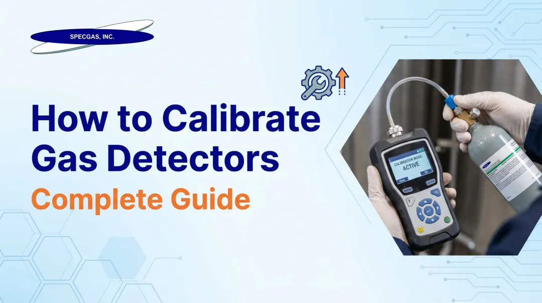 How to Calibrate Gas Detectors: Complete Guide