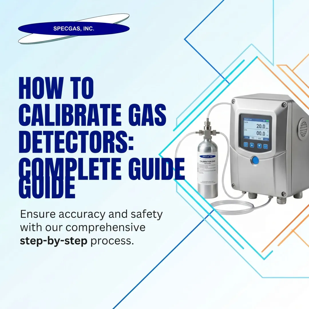 How to Calibrate Gas Detectors: Complete Guide