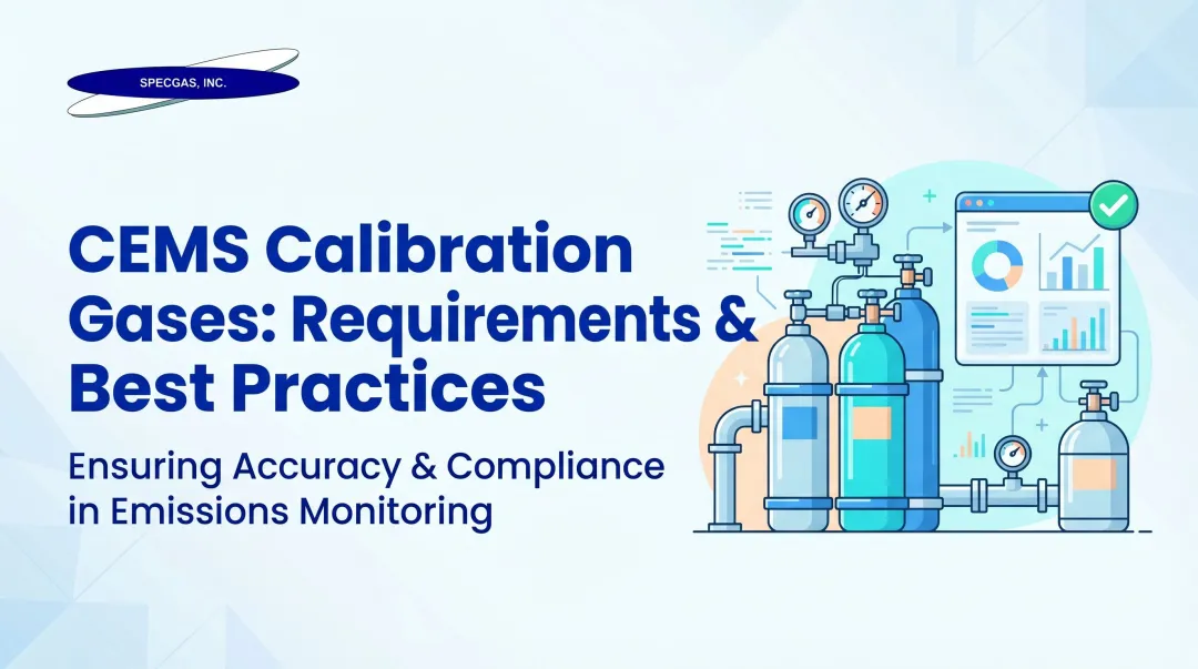 CEMS Calibration Gases: Requirements & Best Practices