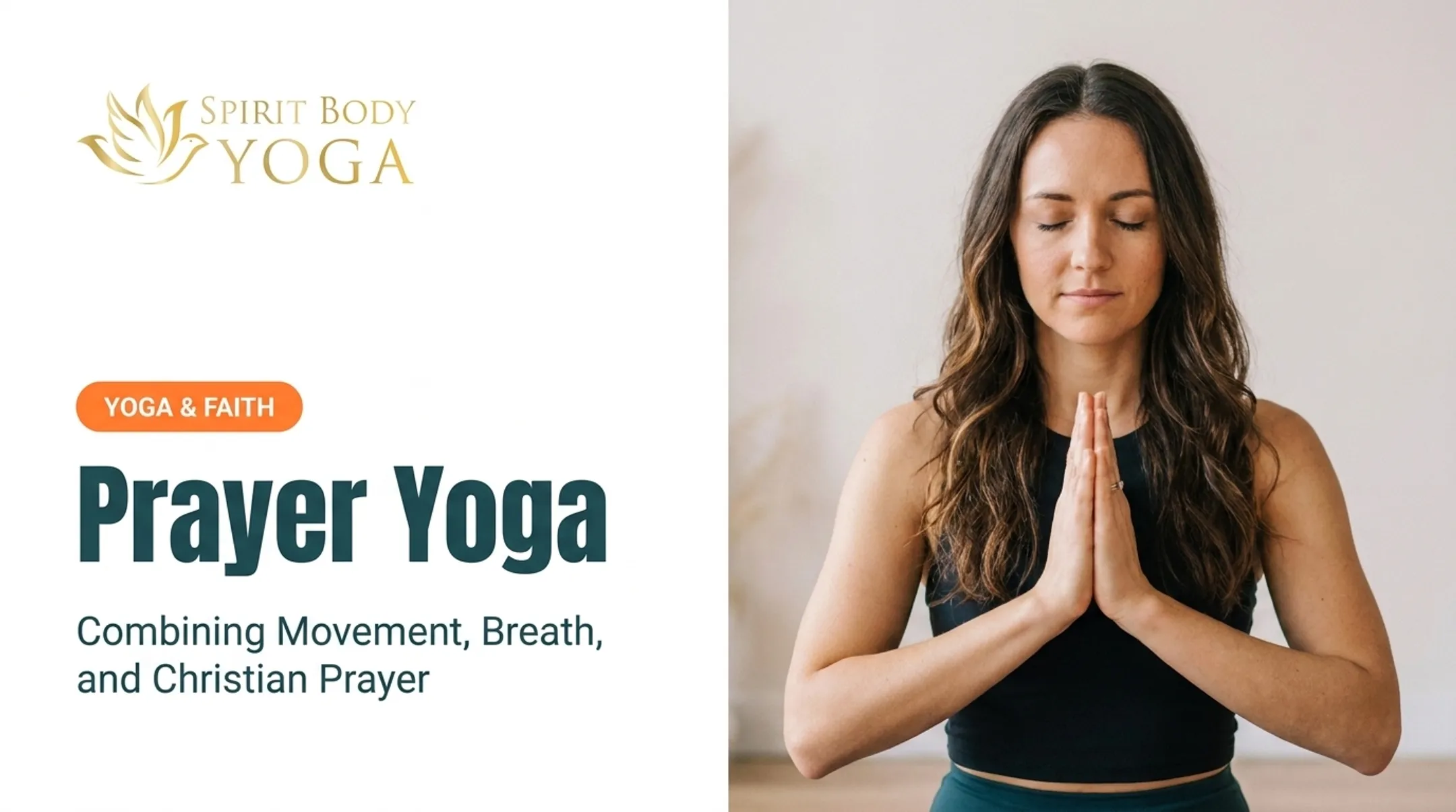 Prayer Yoga: Combining Movement, Breath, and Christian Prayer