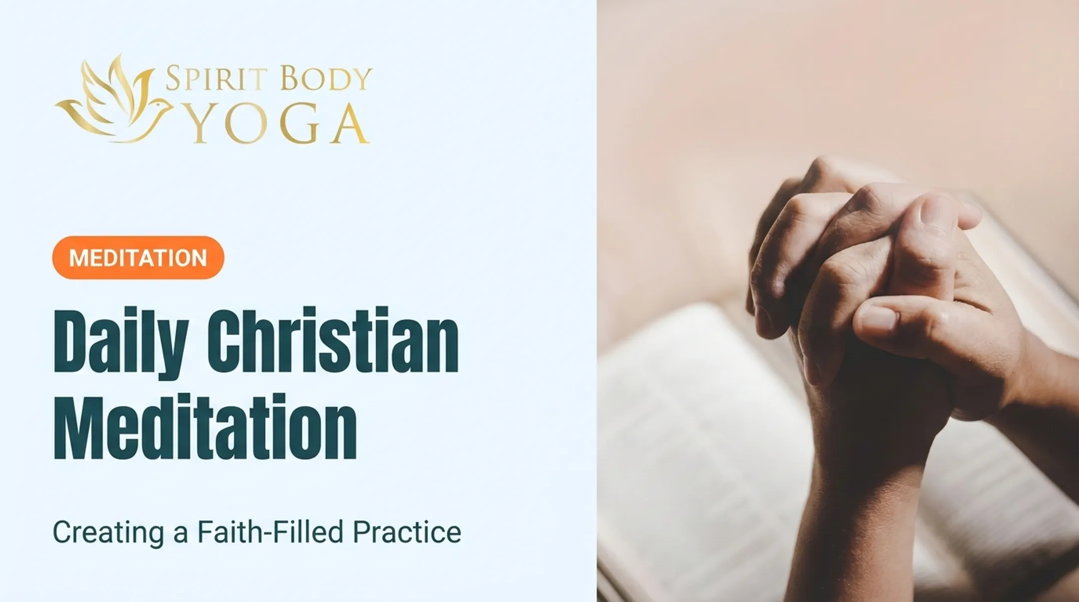 Daily Christian Meditation: Creating a Faith-Filled Practice