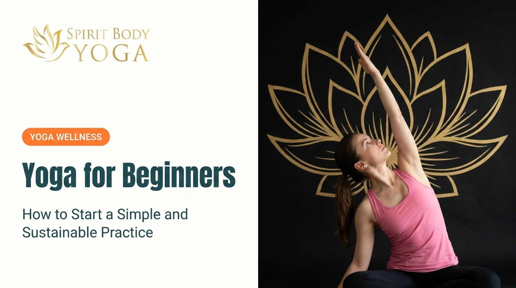 Yoga for Beginners: How to Start a Simple and Sustainable Practice