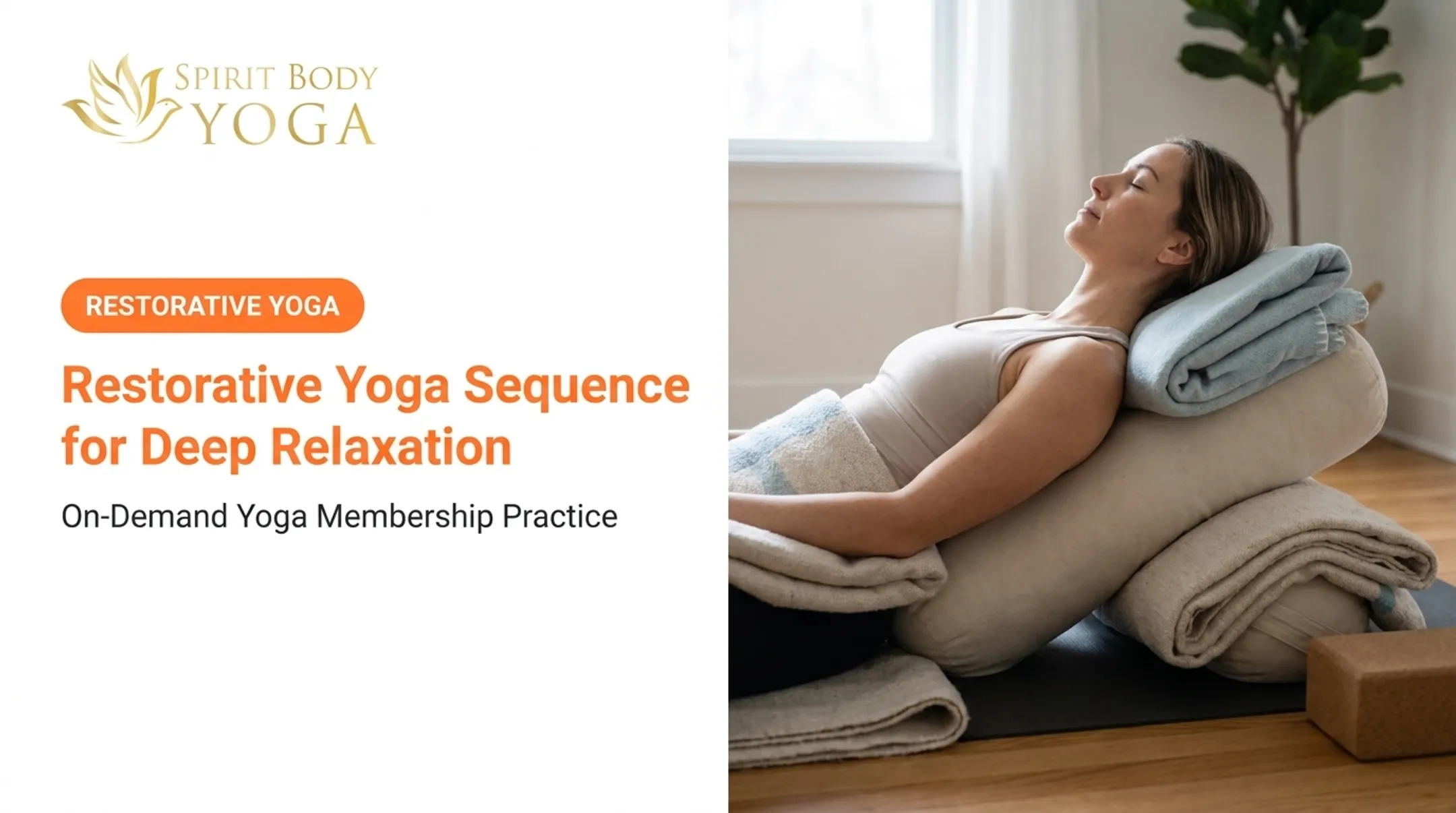Restorative Yoga Sequence for Deep Relaxation