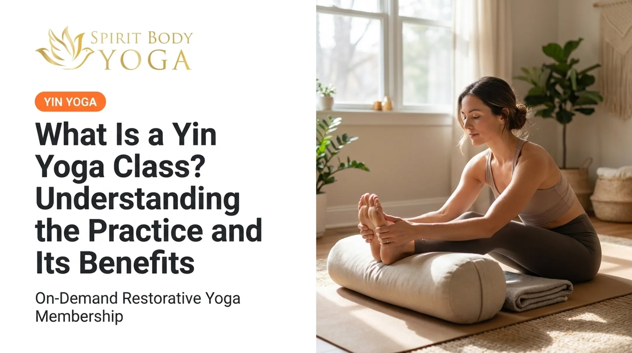 What Is a Yin Yoga Class? Understanding the Practice and Its Benefits