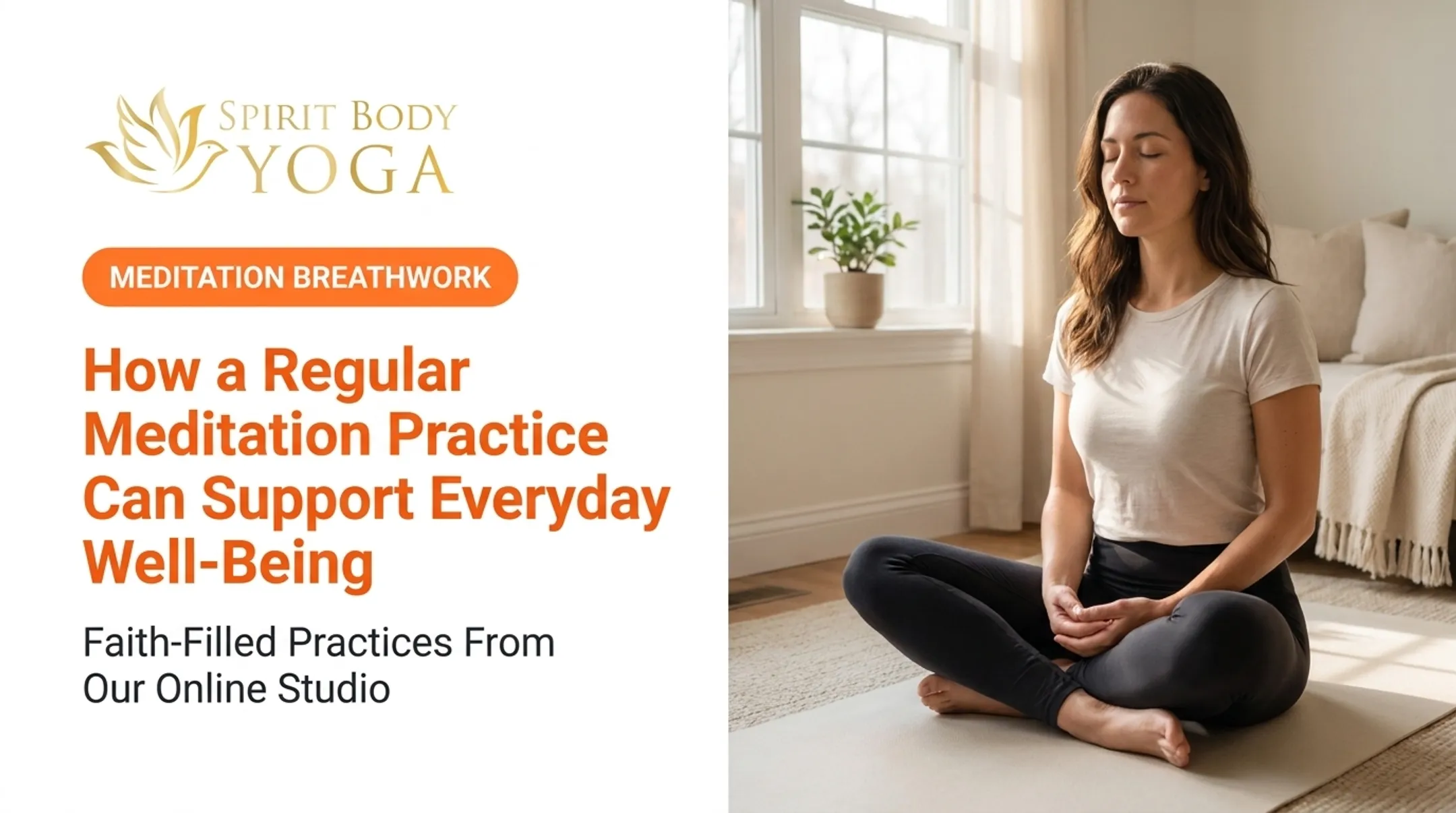 How a Regular Meditation Practice Can Support Everyday Well-Being