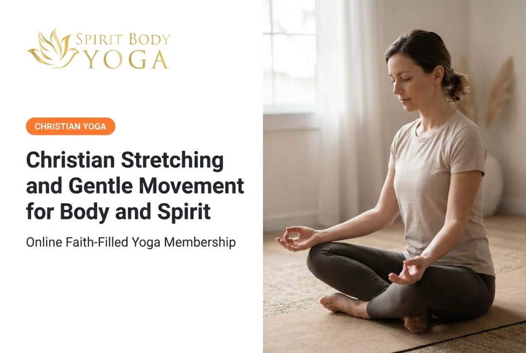 Christian Stretching and Gentle Movement for Body and Spirit